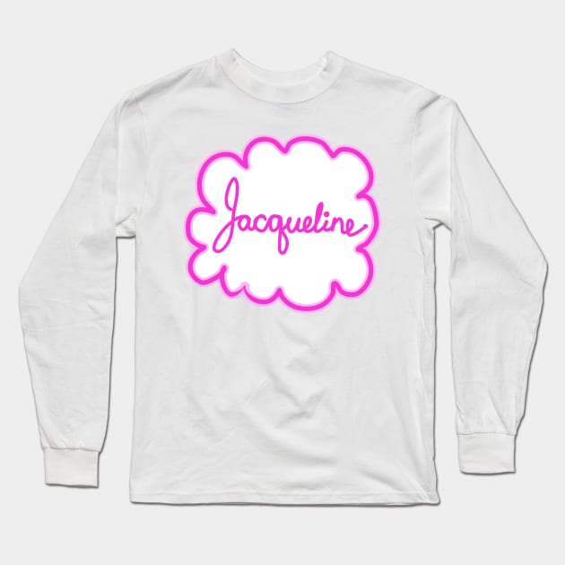 Jacqueline. Female name. Long Sleeve T-Shirt by grafinya